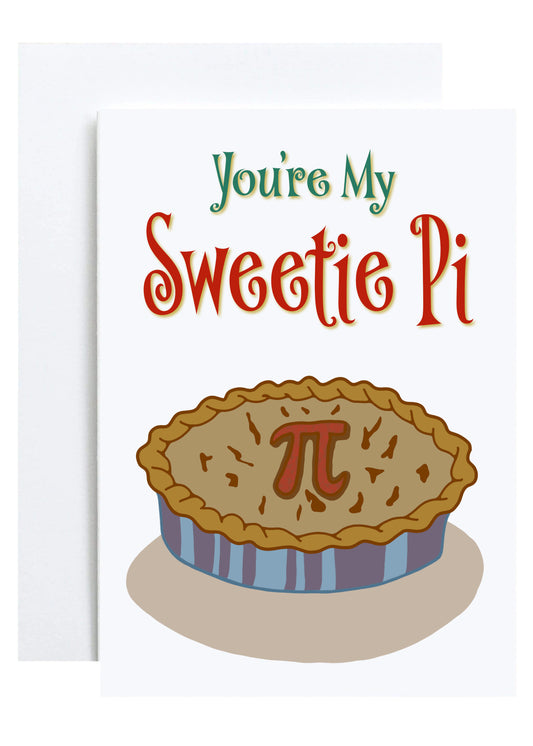 "Sweetie Pi" Greeting Card (Love, Math & Science)