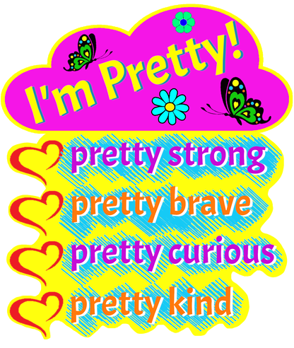 "Pretty Strong, Brave, Curious, & Kind" Kids Tee Shirt