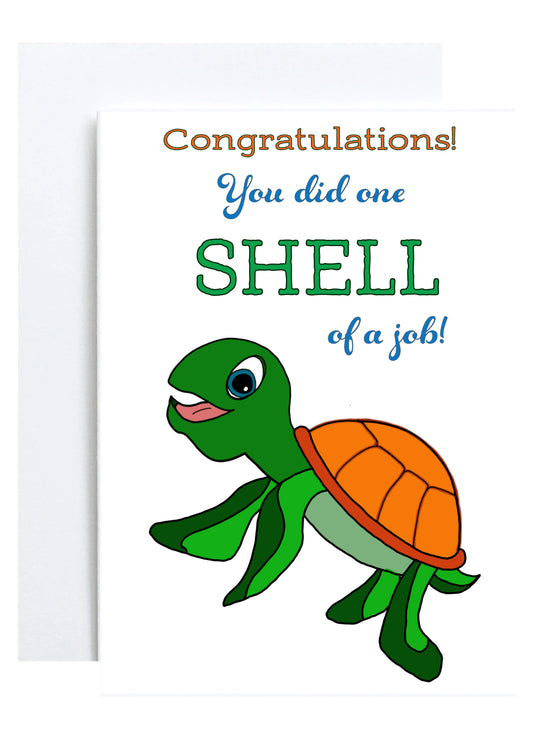 "Shell of a Job" Greeting Card (Congratulations)