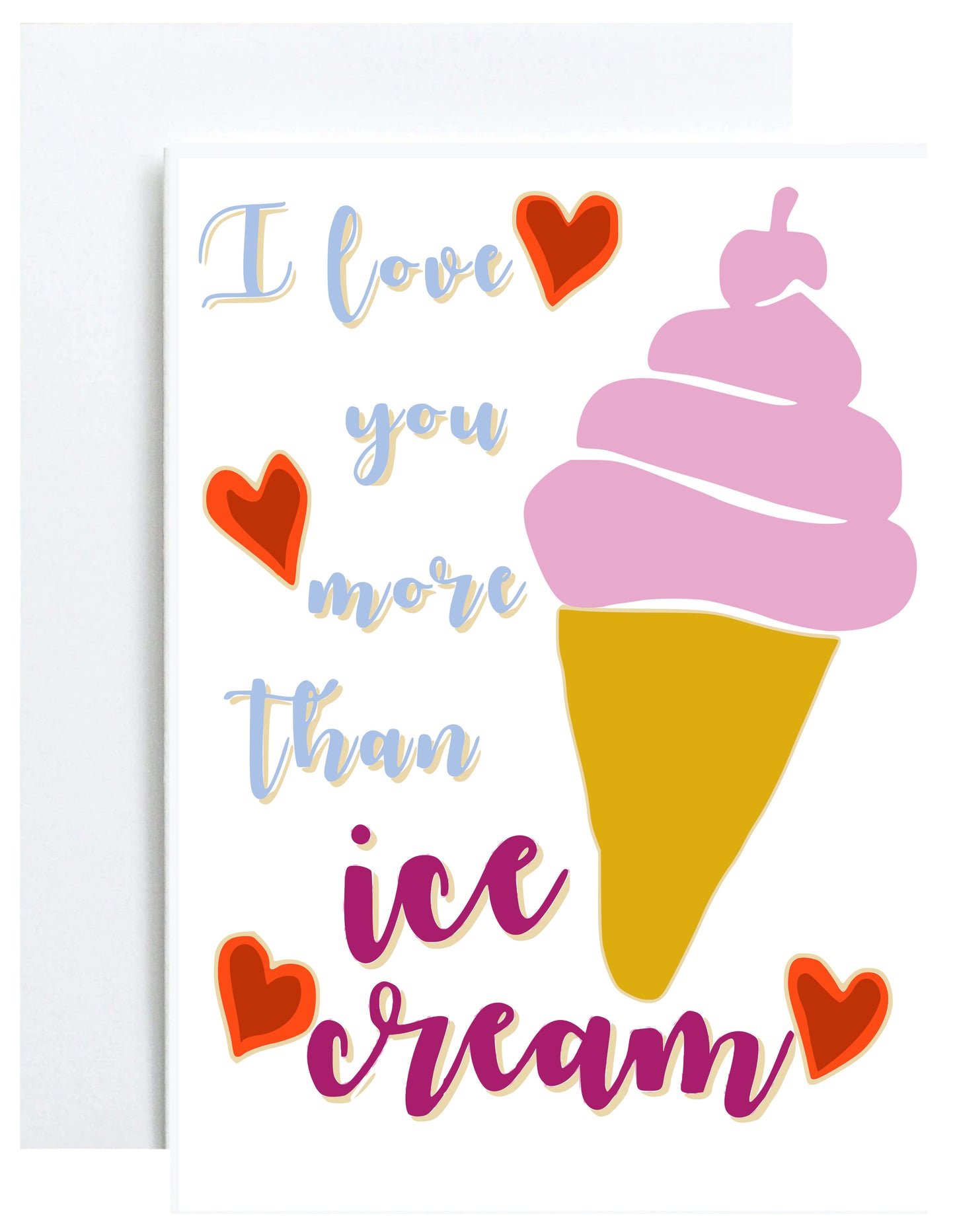 "More Than Ice Cream" Greeting Card (Love, Anniversary, Friendship)