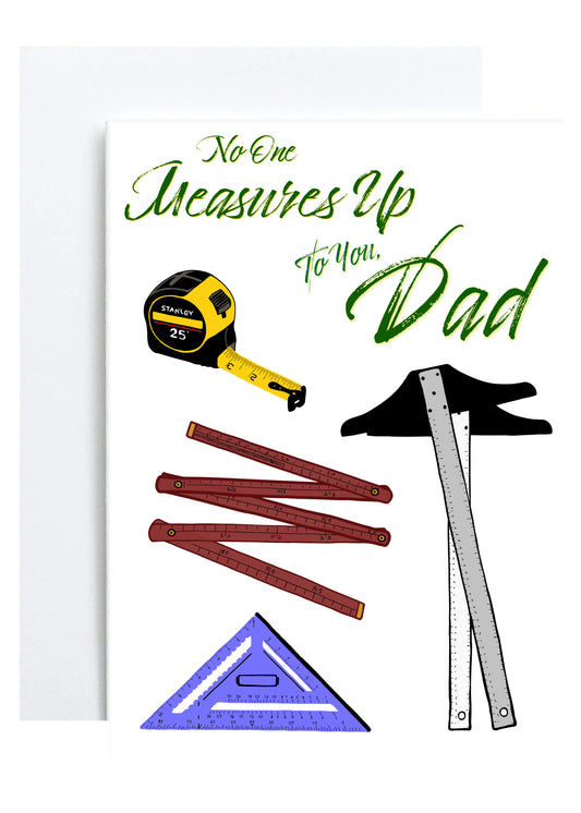 "No One Measures Up to You" Greeting Card (Father's Day)