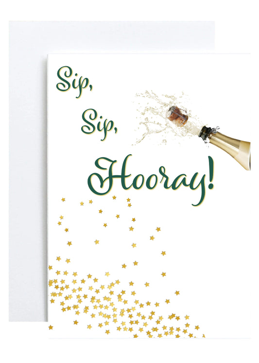 "Sip, Sip, Hooray!" Greeting Card (Congratulations)