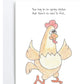 "Spring Chicken" Greeting Card (Birthday)
