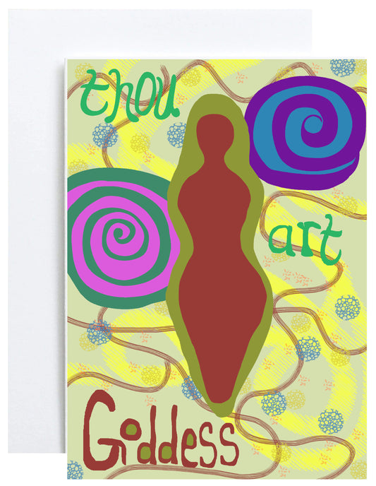 "Thou Art Goddess" Greeting Card (All Occasion)