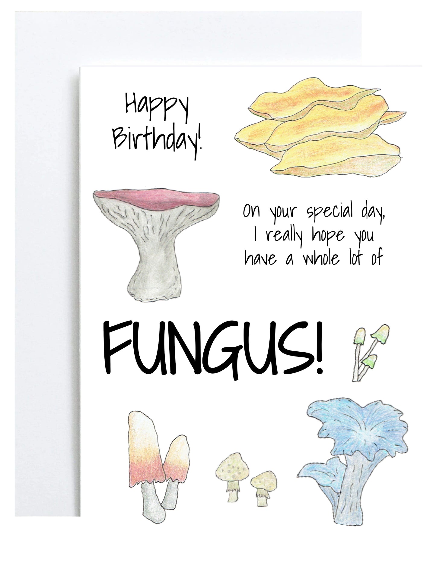 "Have a Whole Lot of Fungus!" Greeting Card (Birthday)