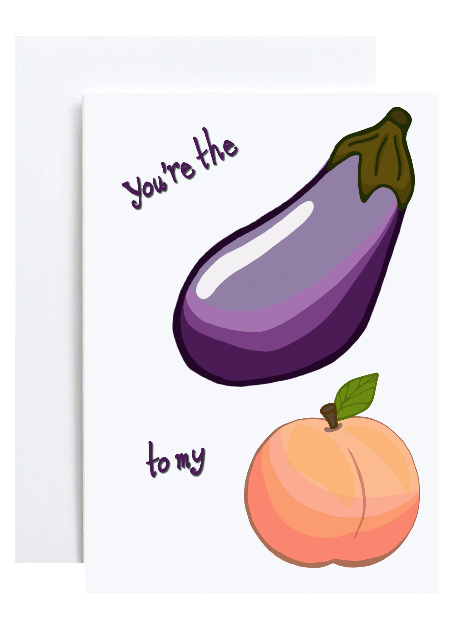 "Eggplant to My Peach" Greeting Card (Love)