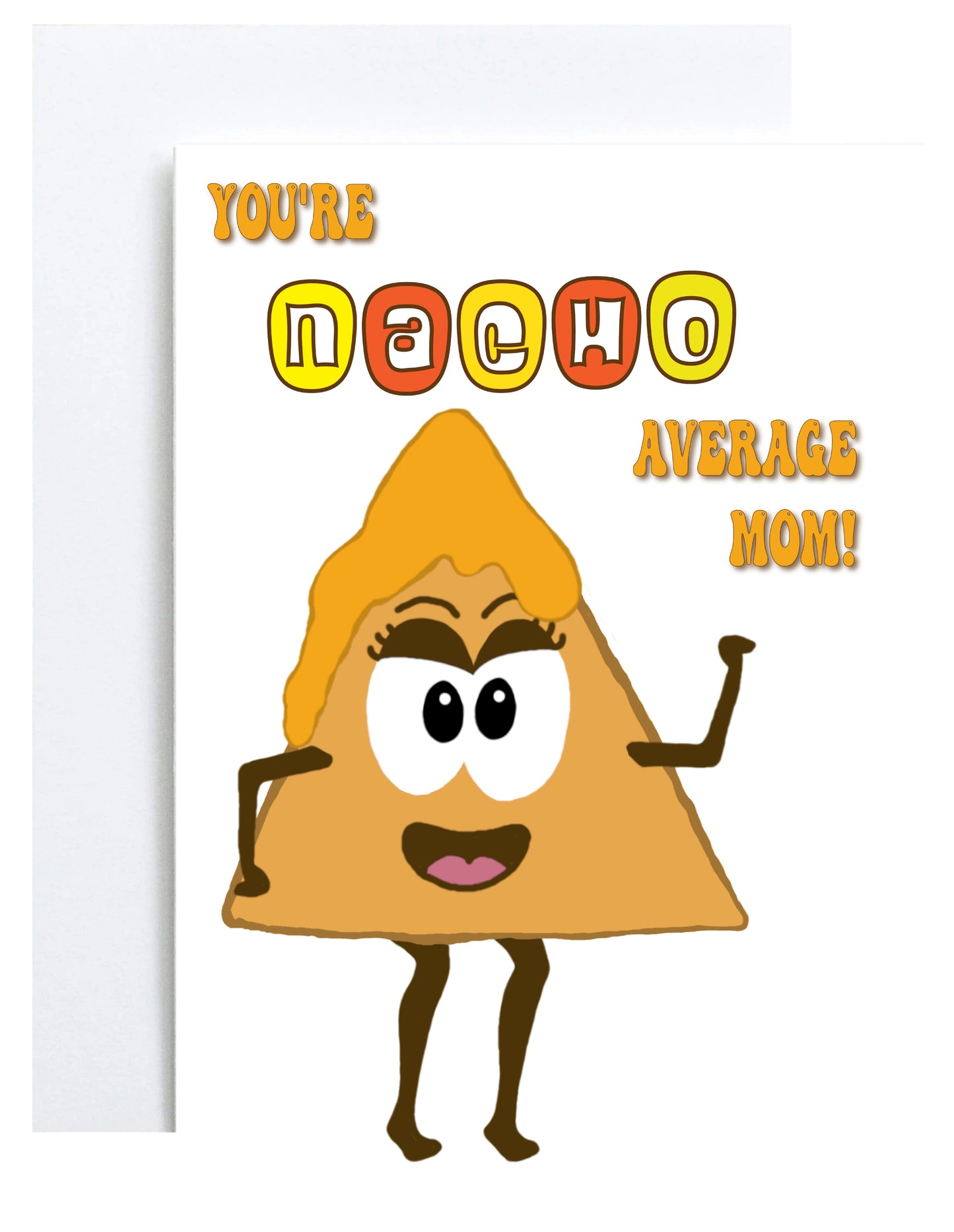 "Nacho Average Mom" Greeting Card (Mother's Day)