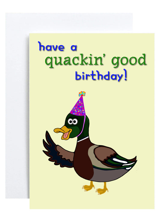 "Have a Duckin' Good Birthday!" Greeting Card (Birthday)
