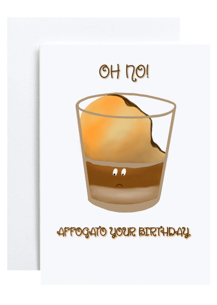 "Affogato Your Birthday" Greeting Card (Belated Birthday)