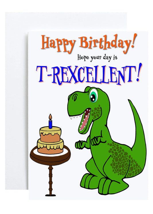 "T-Rexcellent Birthday" Greeting Card (Birthday, Kids)