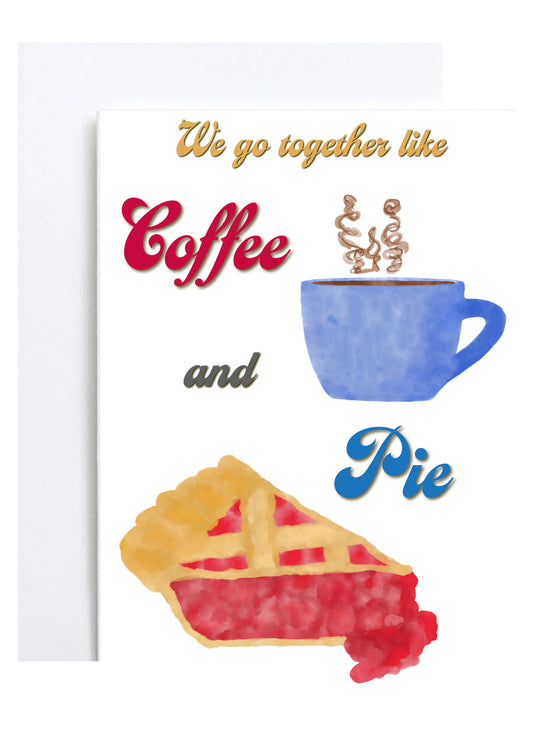 "Coffee and Pie" Greeting Card (Love, Friendship)
