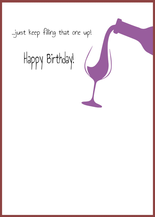 "Just One Glass" Greeting Card (Birthday)